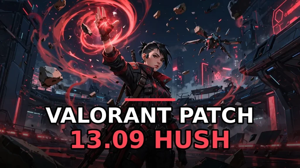 valorant patch 13.09 hush
